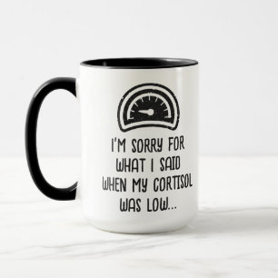 Funny Low Cortisol Tasse