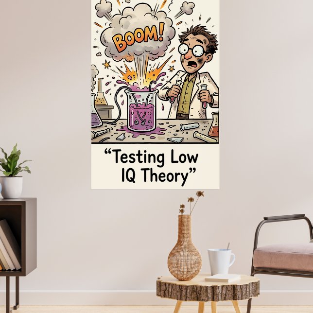 Funny Low IQ Meme Pun Sarcasm Poster (Wohnzimmer 3)