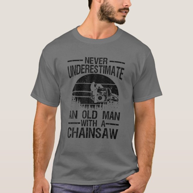 Funny Lumberjack Art Men Vater Chainsaw Arborist W T-Shirt (Vorderseite)
