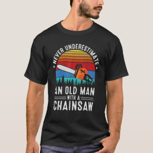 Funny Lumberjack Art Men Vater Chainsaw Arborist W T-Shirt