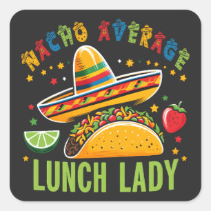 Funny Lunch Lady Cinco De Mayo Tacos mexikanisches Quadratischer Aufkleber