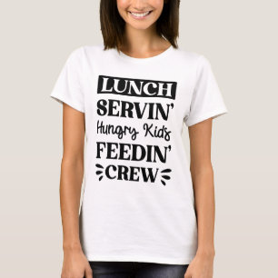 Funny Lunch Lady Sprichwort T-Shirt
