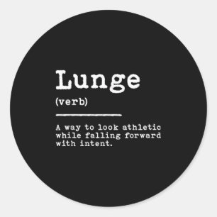 Funny Lunge Definition für Schwert-Move Quote Fe Runder Aufkleber