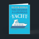 Funny Luxury Yacht Little Dinghy Birthday Karte<br><div class="desc">Hier ist eine unglaublich witzig Geburtstagskarte, die eine luxuriöse Yacht als Geburtstagsgeschenk empfiehlt ... es sei denn, der Empfänger ist mit seinem kleinen Beiboot zufrieden. Danke für die Auswahl dieses originalen Designs von © Chuck Ingwersen und die Unterstützung für mich - ein unabhängiger Künstler! Ich schreibe jeden Tag Cartoon auf...</div>