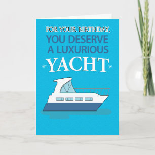 Funny Luxury Yacht Little Dinghy Birthday Karte