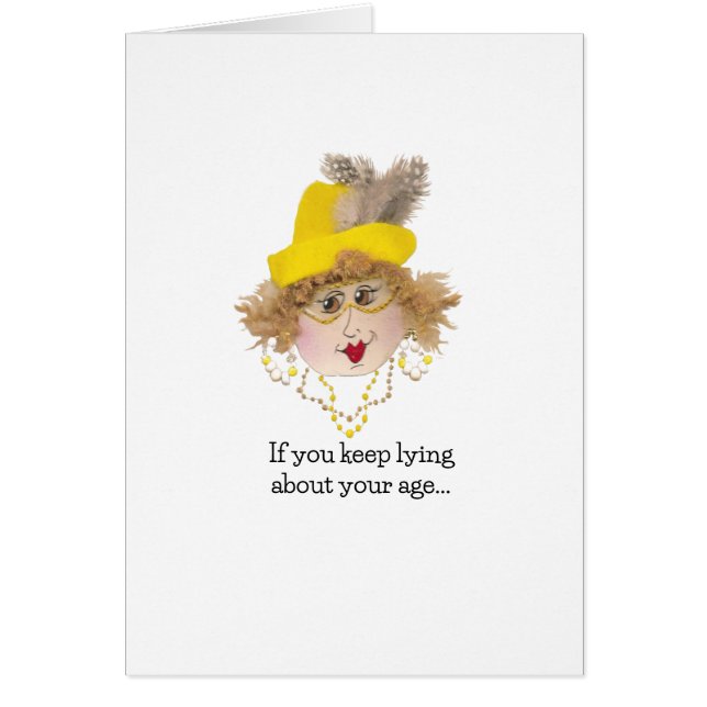 Funny Lying Birthday Lady Card (Vorne)