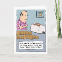 Funny Maaking all Toast Birthday