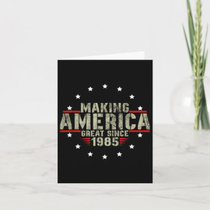 Funny Maaking America Great seit 1985 Design, 37. Karte