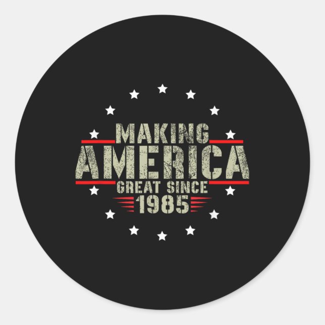 Funny Maaking America Great seit 1985 Design, 37. Runder Aufkleber (Vorderseite)