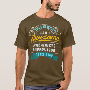 Funny Machiners Supervisor Phantastisch Job T-Shirt