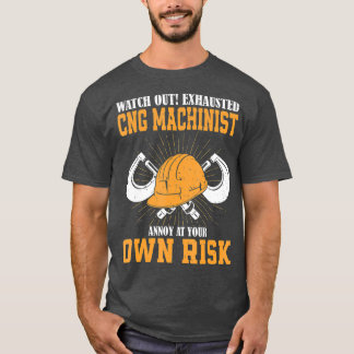 Funny Machinist CNC Bedienergeschenk T-Shirt