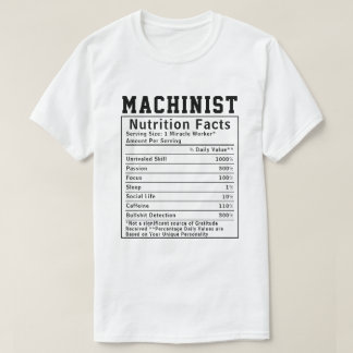 Funny Machinist Nutrition Fakten Mitarbeiter Mitar T-Shirt