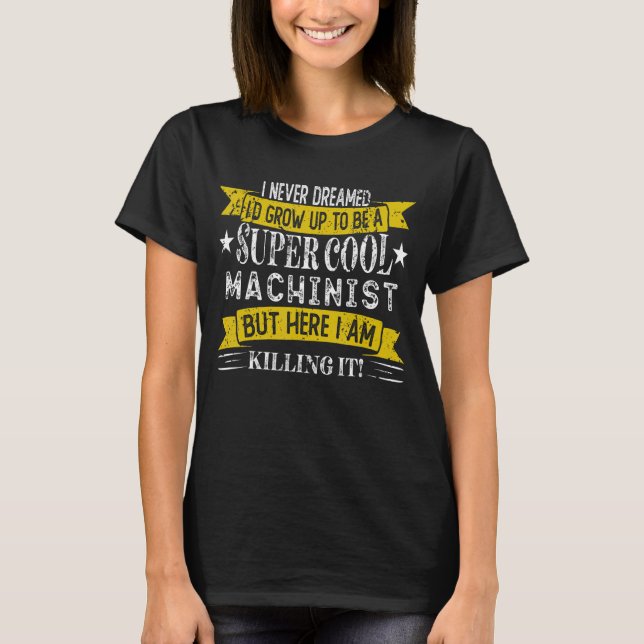 Funny Machinist Shirts Job Title Professionals (Vorderseite)