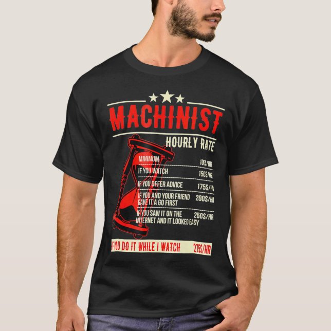 Funny Machinist Stundensatz T-Shirt (Vorderseite)