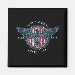 Funny macht Alcatraz wieder groß Trump USA Magnet