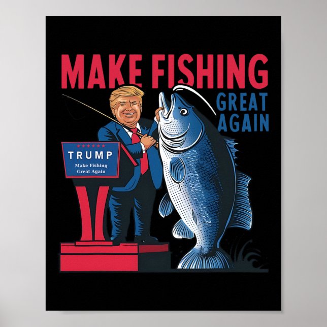 Funny macht Fischen wieder großartig Trump Fischer Poster (Vorne)