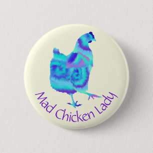 Funny Mad Chicken Lady farbige Farm Hen Slogan Button