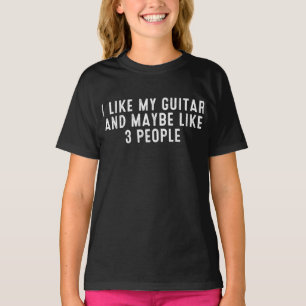 Funny mag ich meine Gitarre und vielleicht wie 3 L T-Shirt