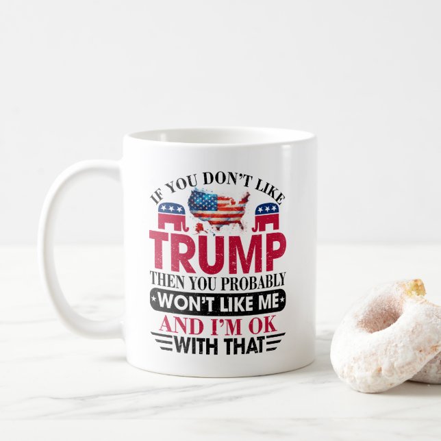 Funny mag Trump nicht, wird mich nicht mögen Kaffeetasse (Mit Donut)