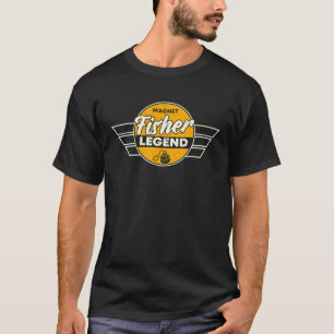 Funny Magnet Fisher Legend Apparel Dirt Fishing T-Shirt