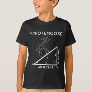 Funny Mah Pun moose Hypotenuse Mathematiker. T-Shirt