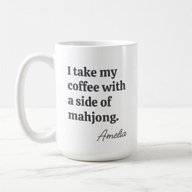Funny Mahjong Coffee Lovers Quote with Name Kaffeetasse (Links)