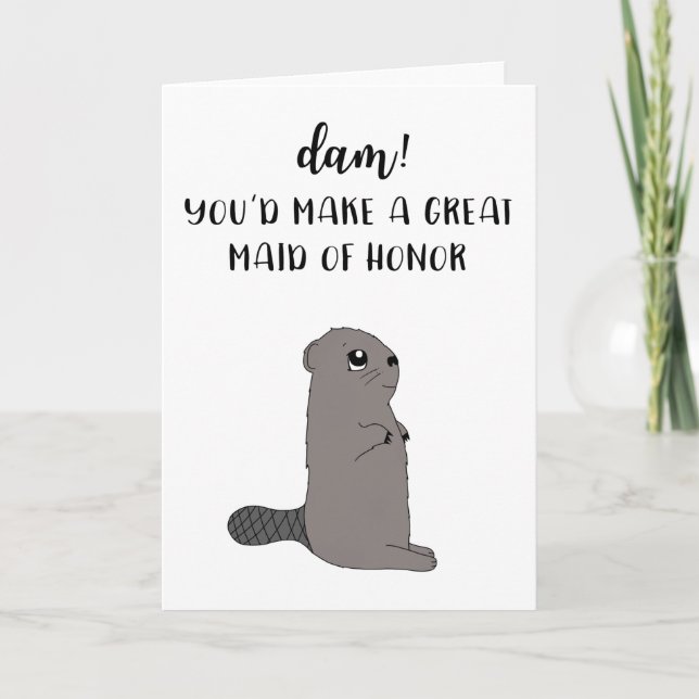 Funny Maid Of Honor Propoal Card Karte (Vorderseite)