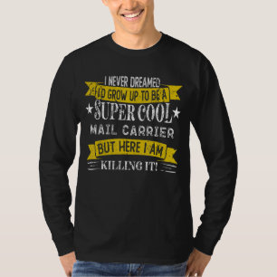 Funny Mail Carrier Shirts Job Title Professionals
