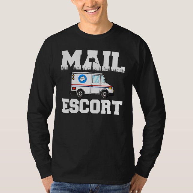 Funny Mail Escort Postman Postman Service Mailman T-Shirt (Vorderseite)