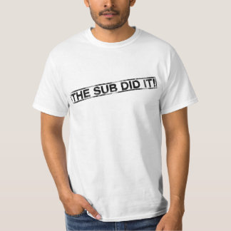 Funny Mail Shirt - Das Sub hat es geschafft