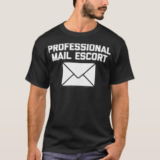 Funny Mailman Beruflich Mail Escort Funny T-Shirt