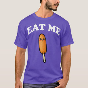 Funny Mais Dog Pronto Pup Staat Fair Food Men Womi T-Shirt