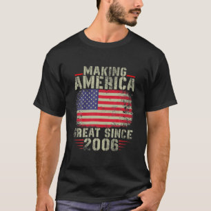 Funny Making America Great Seit 2006 Design, 16. T-Shirt