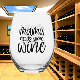 Funny Mama braucht Weinkenntnisse Weinglas Ohne Stiel