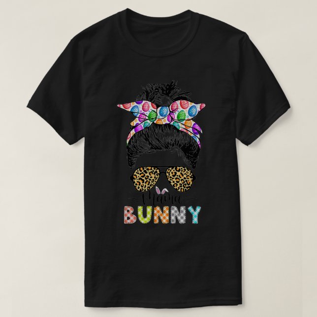 Funny Mama Bunny Leopard Messy Bun Happy Easter Da T-Shirt (Design vorne)
