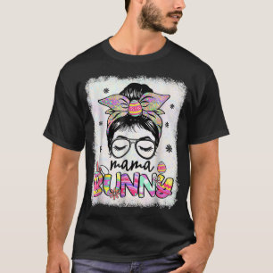 Funny Mama Bunny Messy Bun Hair Oster Day Familie T-Shirt