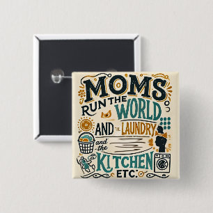 Funny Mama Button Abzeichen - Mamas Lauf die Welt