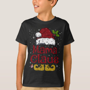 Funny Mama Claus Matching Familie Weihnachten Weih T-Shirt