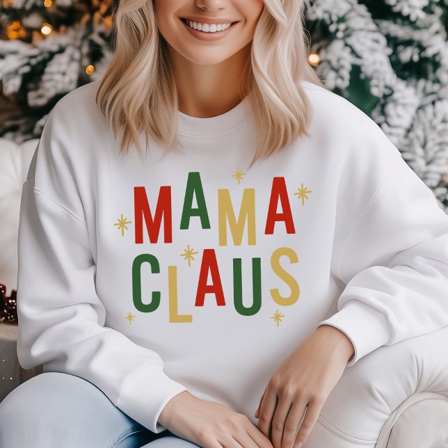 Funny Mama Claus Weihnachtsfeiertag Sweatshirt (Von Creator hochgeladen)