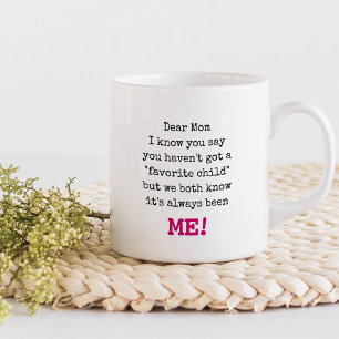 Funny Mama Favorite Child Typografy Kaffeetasse