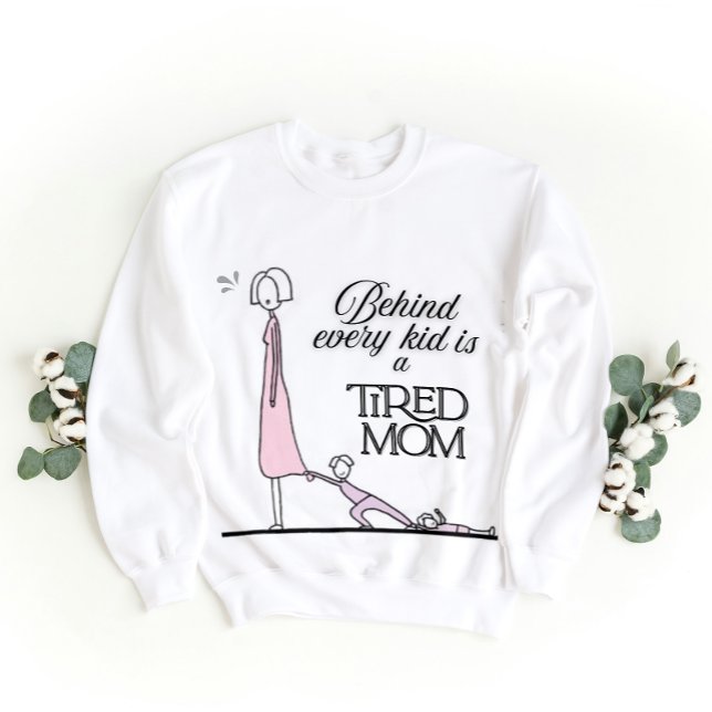 Funny Mama Geschenke Zitat - Müde Mama Leben Sweatshirt (Von Creator hochgeladen)