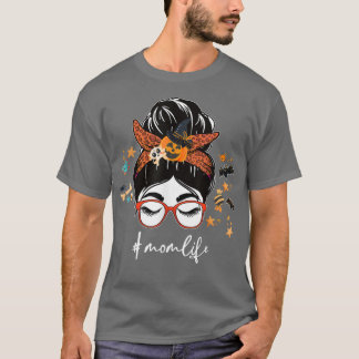 Funny Mama Leben Messy Hair Bun Funny Women Spooky T-Shirt