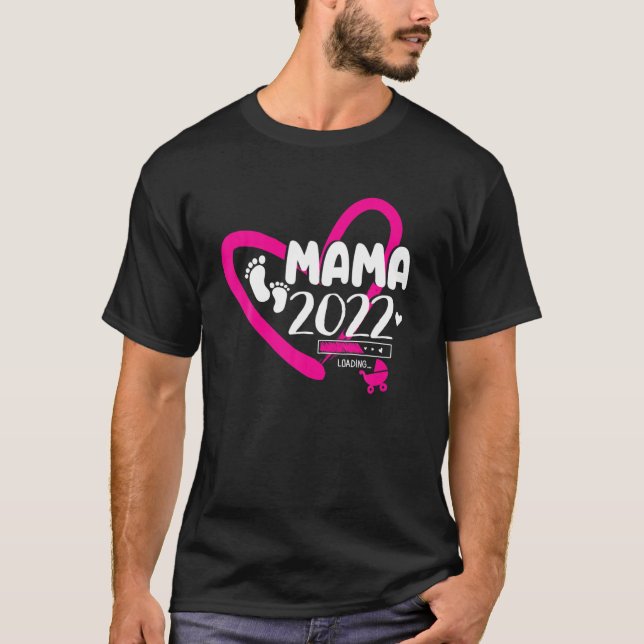 Funny Mama Loading 2022 New Mama 2022 T-Shirt (Vorderseite)