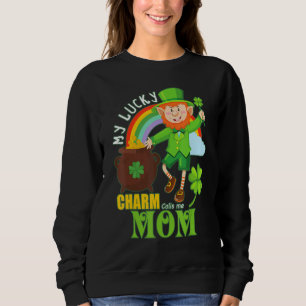 Funny Mama Paddy Day St Patricks Lucky Charm ruft Sweatshirt