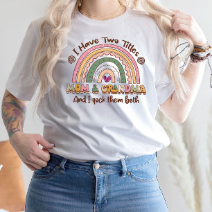 Funny Mama Shirt,I Have Two Titles Mom And Grandma T-Shirt