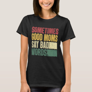 Funny Mama T Shirts Sarcastic Mütter Day T-Shirts