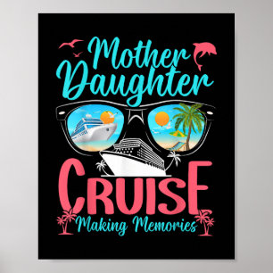 Funny Mama Tochter Urlaub Kreuzfahrt Mutter Tochte Poster