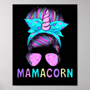 Funny Mamacorn Unicorn Messy Bun Mama Muttertag Poster