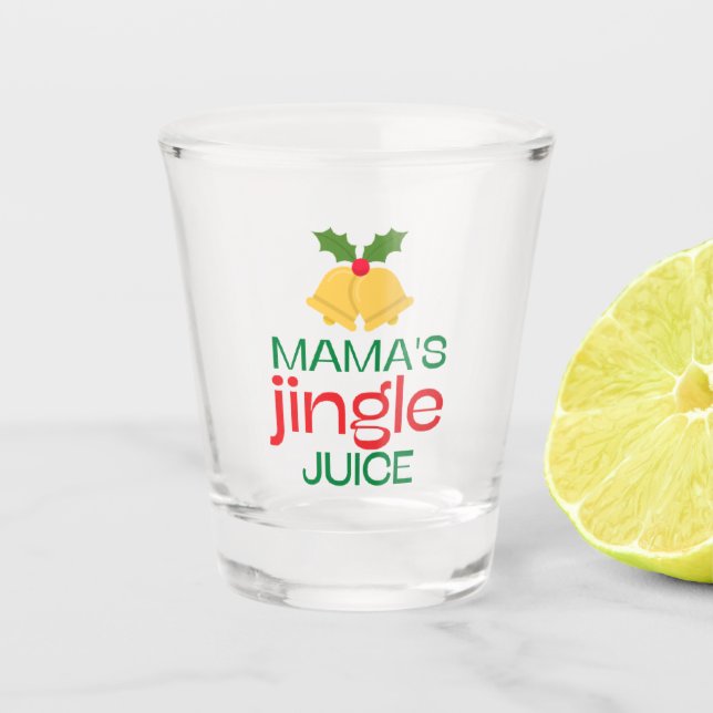 Funny Mamas Jingle Juice Shot Glass Schnapsglas (Vorderseite)
