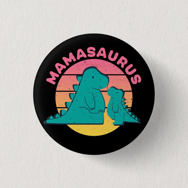 Funny Mamasaurus T-Rex Mama Dinosaurier Muttertag Button (Vorderseite)